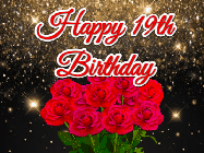 Happy Birthday Age 19 GIF, 19th Birthday GIF: A beautiful birthday gif with a bouquet of flowers and animated hearts on a black and glitter background.