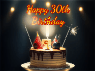 Happy Birthday Age 30 GIF, 30th Birthday GIF: Animated birthday cake gif with sparklers on a dark background. Personalize up to 3 lines of text.