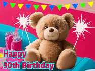 Happy Birthday Age 30 GIF, 30th Birthday GIF: A cute birthday teddy bear animated birthday gif with the bear holding sparklers and text to customize.