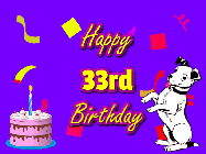 Happy Birthday Age 33 GIF, 33rd Birthday GIF: Silly happy birthday gif with a cute dog in a corner and rainbow animation confetti. Birthday cake in order with candle.