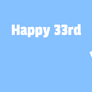 Happy Birthday Age 33 GIF, 33rd Birthday GIF: A silly animated Happy Birthday GIF with a smiling emoji rolling into scene and leaving behind a birthday cake.