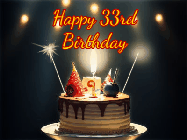 Happy Birthday Age 33 GIF, 33rd Birthday GIF: Animated birthday cake gif with sparklers on a dark background. Personalize up to 3 lines of text.