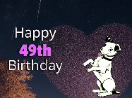 Happy Birthday Age 49 GIF, 49th Birthday GIF: Happy Birthday GIF at night with a cute drawn dog, floating balloons, and a shooting star in front of a heart shaped star formation.