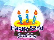 Happy Birthday Age 52 GIF, 52nd Birthday GIF