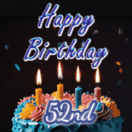 Happy Birthday Age 52 GIF, 52nd Birthday GIF