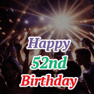 Happy Birthday Age 52 GIF, 52nd Birthday GIF