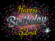 Happy Birthday Age 52 GIF, 52nd Birthday GIF