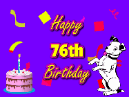 Happy Birthday Age 76 GIF, 76th Birthday GIF: Silly happy birthday gif with a cute dog in a corner and rainbow animation confetti. Birthday cake in order with candle.