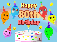 Happy Birthday Age 80 GIF, 80th Birthday GIF: Look at these cute balloons! Floating above a birthday cake. Animated happy faces too. Happy Birthday GIF. Customize. 