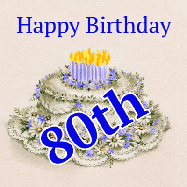 Happy Birthday Age 80 GIF, 80th Birthday GIF: A beautiful animated birthday gif with a vintage style cake drawing and animated candle flames. Customize the name and text.