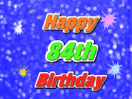 Happy Birthday Age 84 GIF, 84th Birthday GIF: A glitter birthday gif with a blue glitter background and animated text reading Happy Birthday Name