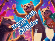 Happy Birthday Age 84 GIF, 84th Birthday GIF: Happy Birthday GIF depicting a mongoose party with animated fireworks, sparkles and champagne. Reads Happy Birthday Name. Customize it.