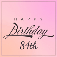 Happy Birthday Age 84 GIF, 84th Birthday GIF: A beautiful birthday cake gif with animated sparkles and glitter Happy Birthday Name you can customize
