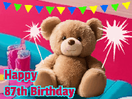 Happy Birthday Age 87 GIF, 87th Birthday GIF: A cute birthday teddy bear animated birthday gif with the bear holding sparklers and text to customize.