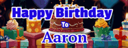 Happy Birthday Aaron GIF