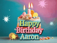 Happy Birthday Aaron GIF: A colorful animated Happy Birthday Cake GIF with swirling sparkles and flickering candles. It reads Happy Birthday Name