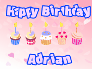 Happy Birthday Adrian GIF: Pink animated birthday gif with 5 cupcakes and candles and animated text you can customize with name.