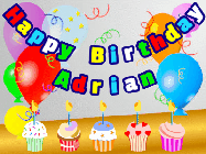 Happy Birthday Adrian GIF: Animated happy birthday gif with a party balloon background, a row of cupcakes, and birthday banner to customize.