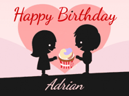 Happy Birthday Adrian GIF: Cute happy birthday gif with love sharing a cupcake on your special day. Customize the name.