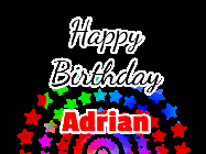 Happy Birthday Adrian GIF: Happy Birthday GIF with a rotating star and rainbow marquee and 3 lines of colorful text to customize.