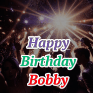 Happy Birthday Bobby GIF