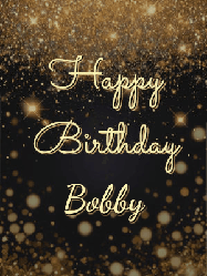 Happy Birthday Bobby GIF: A beautiful happy birthday gif on a dark glitter background with bubbles and animation. It reads Happy Birtday. Customize it!
