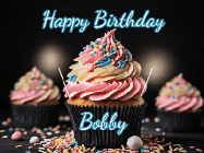Happy Birthday Bobby GIF: A delicious cupcake gif with animated sparkles reading Happy Birthday with a name to customize