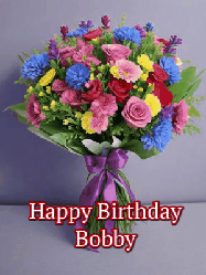 Happy Birthday Bobby GIF: A beautiful animated birthday gif with a bouquet of flowers and animated hearts reading Happy Birthday Customize