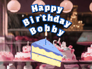 Happy Birthday Bobby GIF: A cake shop background with a slice of cake and animated candle reading Happy Birthday Customize.