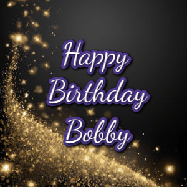 Happy Birthday Bobby GIF: A beautiful Animated Happy Birthday GIF full of glitter and fireworks. It reads Happy Birthday Name and can be customized.