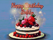 Happy Birthday Bobby GIF: Animated GIF of a birthday cake covered in berries with 2 sparklers and a candle, reads Happy Birthday Name. Customize it.