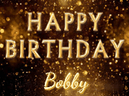 Happy Birthday Bobby GIF