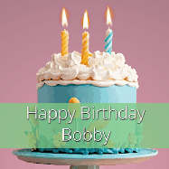 Happy Birthday Bobby GIF: Sparkles fly over a birthday cake that has 3 flickering candles, text in a colored band read Happy Birthday Name.