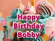 Happy Birthday Bobby GIF