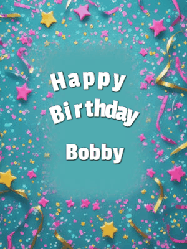 Happy Birthday Bobby GIF
