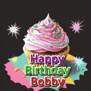 Happy Birthday Bobby GIF