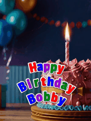 Happy Birthday Bobby GIF