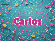 Happy Birthday Carlos GIF