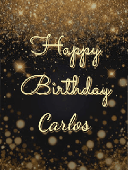 Happy Birthday Carlos GIF: A beautiful happy birthday gif on a dark glitter background with bubbles and animation. It reads Happy Birtday. Customize it!