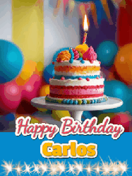 Happy Birthday Carlos GIF: A birthday card gif with a cake and candle and a blue ribbon with animated sparklers. Reads Happy Birthday Name