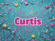 Happy Birthday Curtis GIF