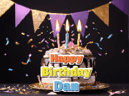 Happy Birthday Dan GIF: Happy birthday cake animated gif with flickering candles, animated text, and falling confetti. Customize text reading Happy Birthday Customize.