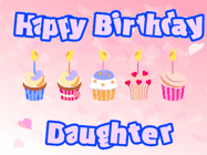 Happy Birthday Daughter GIF: Pink animated birthday gif with 5 cupcakes and candles and animated text you can customize with name.