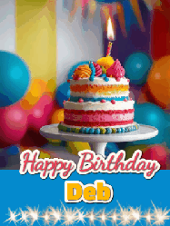 Happy Birthday Deb GIF: A birthday card gif with a cake and candle and a blue ribbon with animated sparklers. Reads Happy Birthday Name