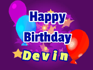 Happy Birthday Devin GIF: A lovely purple birthday gif animated with moving text, a balloon, and bubbles. Customize it.