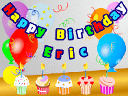 Happy Birthday Eric GIF: Animated happy birthday gif with a party balloon background, a row of cupcakes, and birthday banner to customize.
