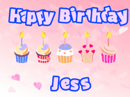 Happy Birthday Jess GIF: Pink animated birthday gif with 5 cupcakes and candles and animated text you can customize with name.