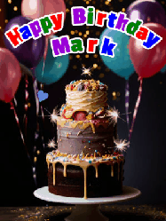 Happy Birthday Mark GIF: Beautiful birthday cake animated gif, a celebration of balloons, confetti, and sparklers. Customize banner and name.