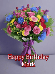 Happy Birthday Mark GIF: A beautiful animated birthday gif with a bouquet of flowers and animated hearts reading Happy Birthday Customize