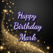 Happy Birthday Mark GIF: A beautiful Animated Happy Birthday GIF full of glitter and fireworks. It reads Happy Birthday Name and can be customized.